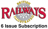 Guideline Publications USA British Railways Illustrated     6-month Subscription 